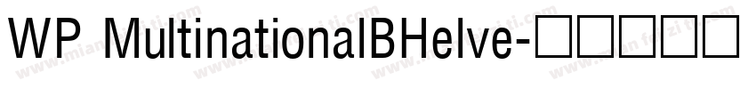 WP MultinationalBHelve字体转换